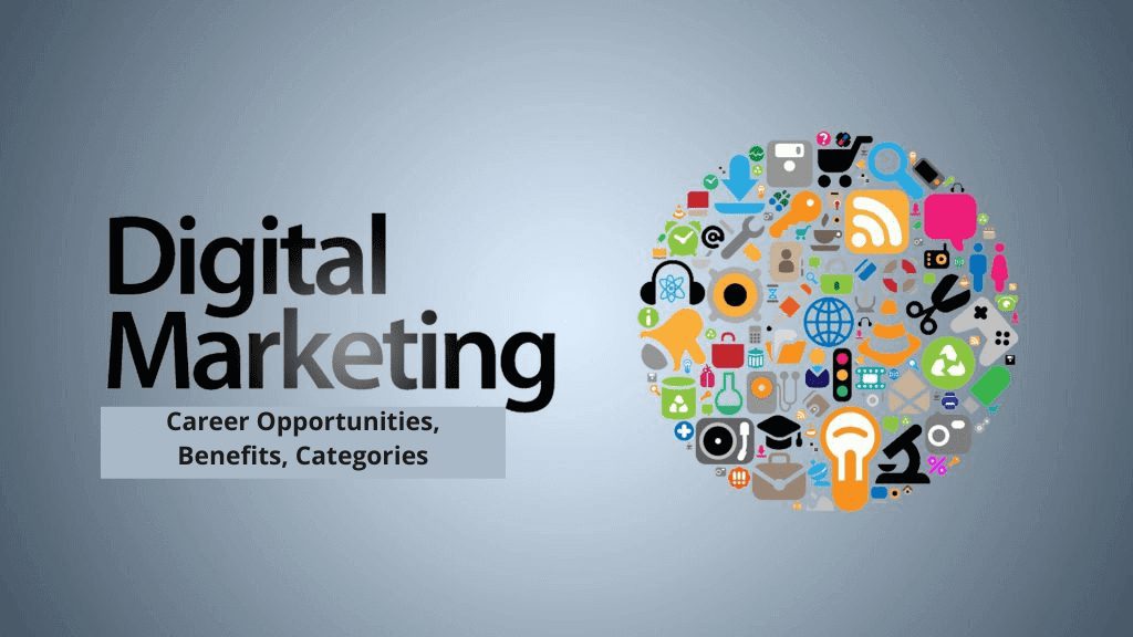 Digital Marketing Course : Benefits, Career Opportunities 2022
