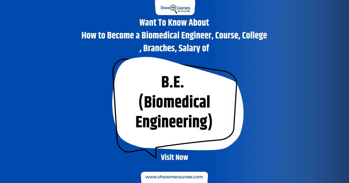B.E. (Biomedical Engineering)