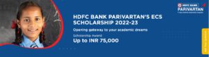 HDFC Bank Parivartan ECS Scholarship