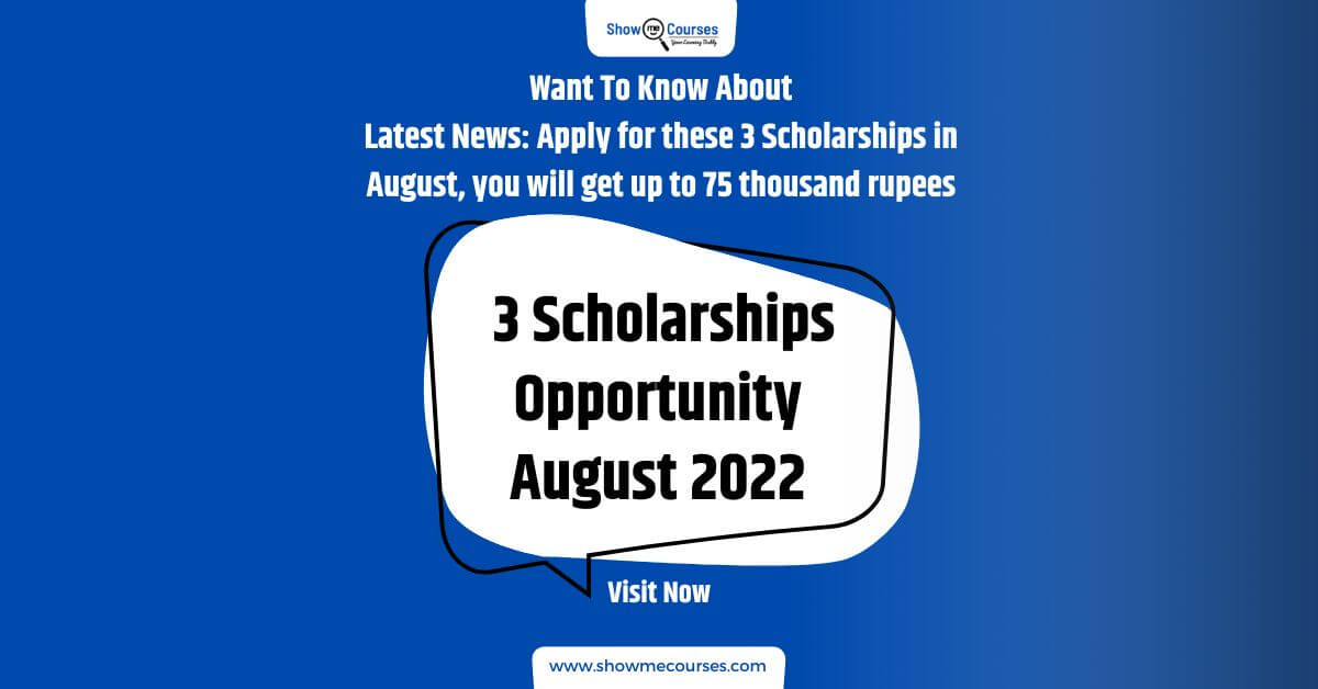 Latest News: Apply for these 3 Scholarships in August