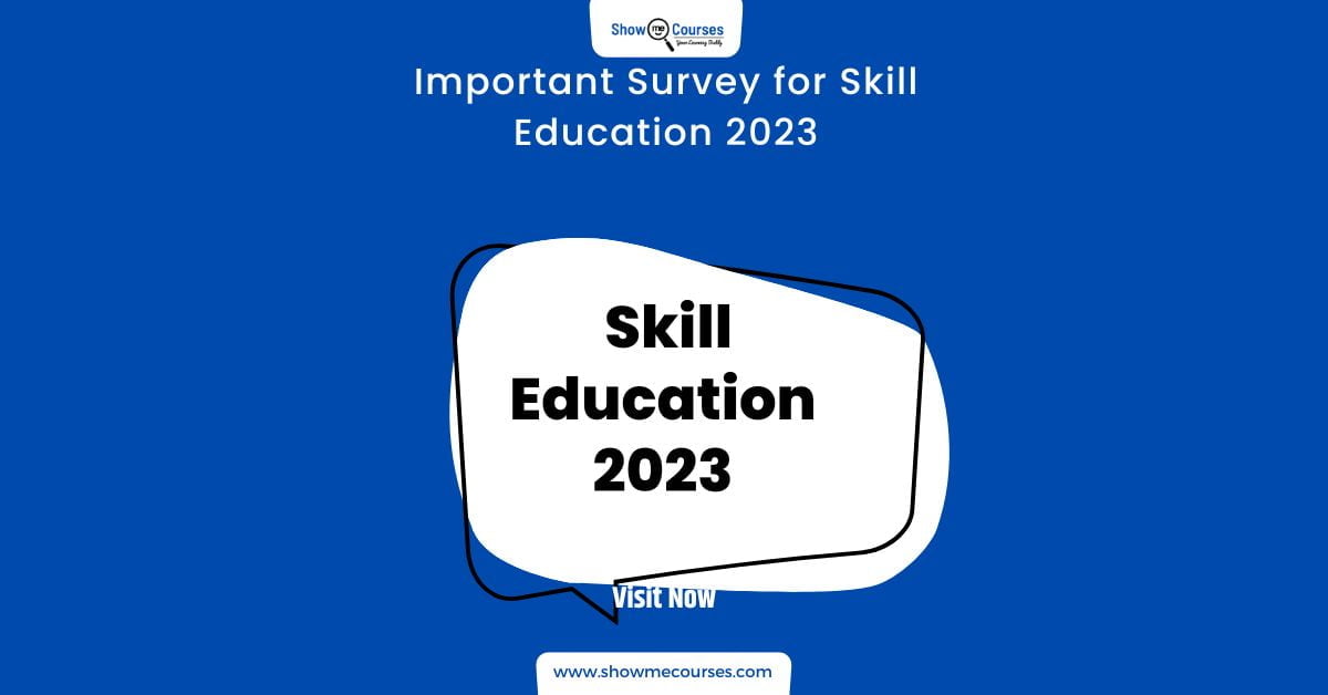 Important Survey for Skill Education 2023